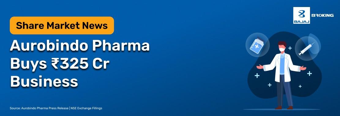 Aurobindo Pharma Subsidiary Buys Khandelwal Non-Oncology Business for ₹325 Crore
