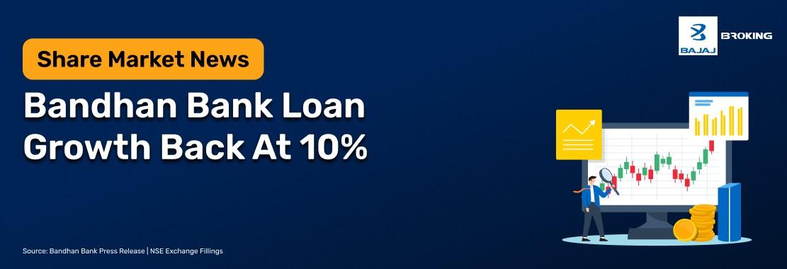 Bandhan Bank Reports 10% Loan Growth, 11% Deposit Rise in Q3 FY26