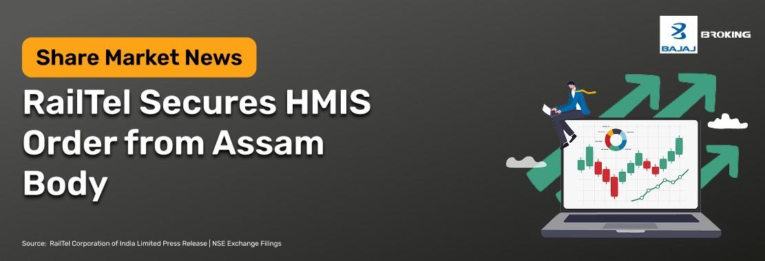 RailTel Secures ₹56.71 Crore HMIS Order from Assam Body