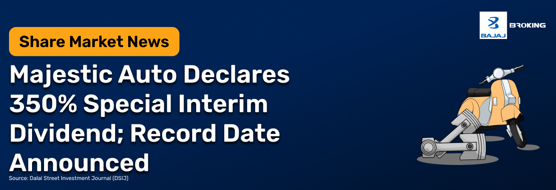 Majestic Auto Declares 350% Special Interim Dividend; Record Date Set for February 17, 2026
