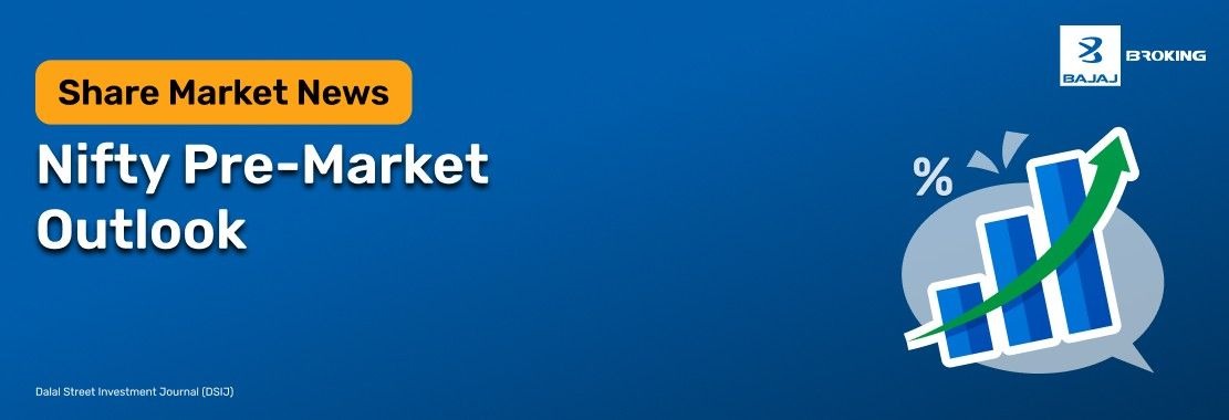 Nifty Pre-Market Outlook 