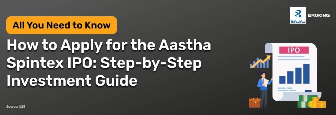  How to Apply for the Aastha Spintex IPO: Investment  Guide