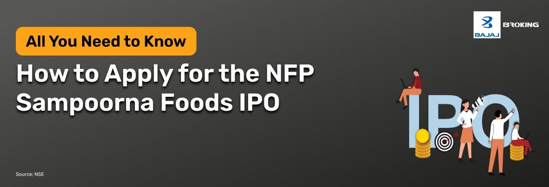 How to Apply for the NFP Sampoorna Foods Limited IPO