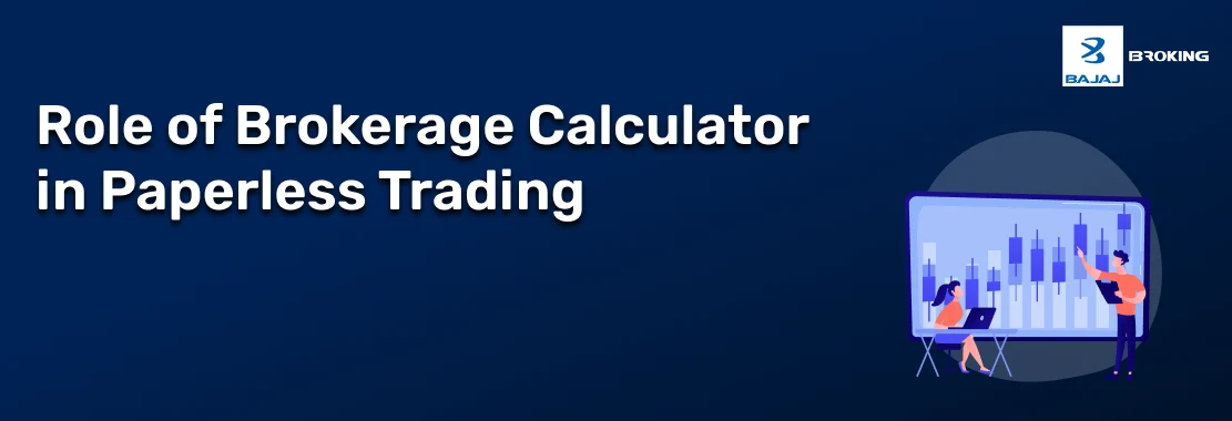Role of Brokerage Calculator in Paperless Trading