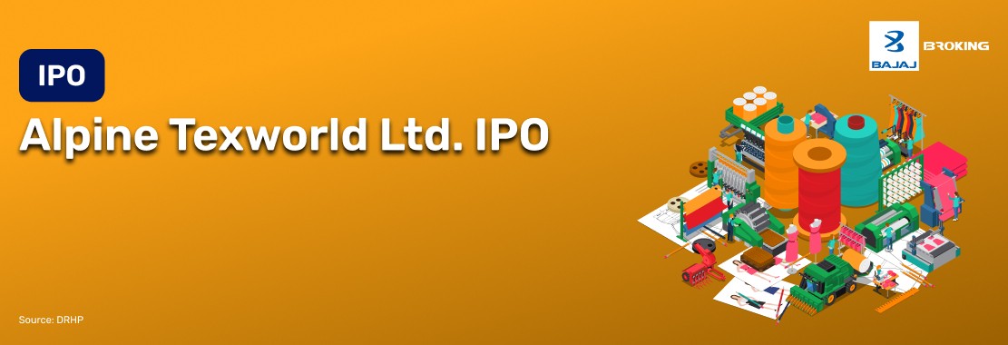 Alpine Texworld Limited IPO: Fresh Issue Details and Strategic Expansion Insight