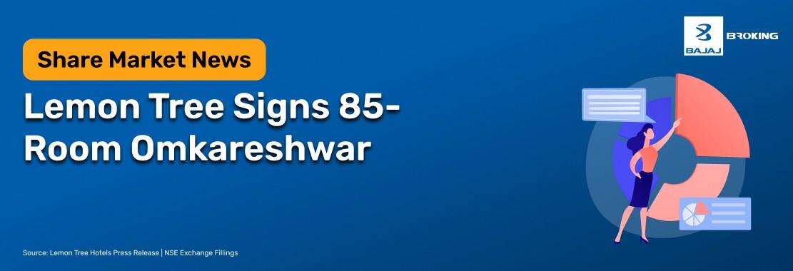  Lemon Tree Hotels Signs Premier Omkareshwar Property in Madhya Pradesh