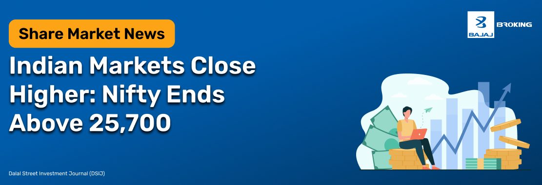 Indian Market Extends Gains: Nifty Ends Above 25,700; Nifty PSU Bank Hits a Fresh High