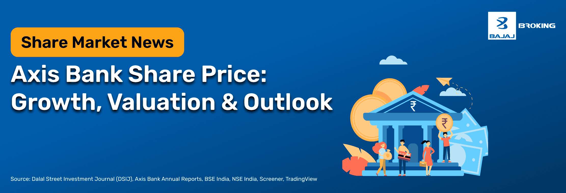 Axis Bank Share Price: Growth, Valuation & Outlook