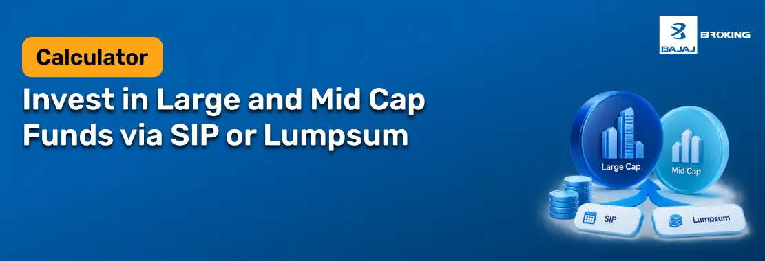 Lumpsum Calculator Insights for Market Timing | Bajaj Broking