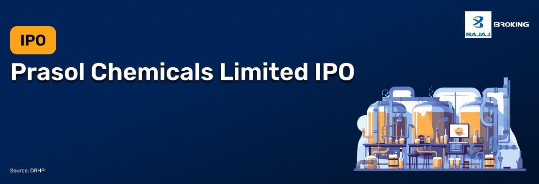 Prasol Chemicals IPO: Files DRHP for ₹500 Crore Issue