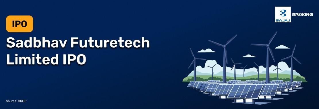 Sadbhav Futuretech IPO: Solar Company Files DRHP For Mainboard Listing