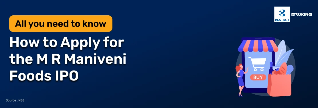 How to Apply for the M R Maniveni Foods IPO