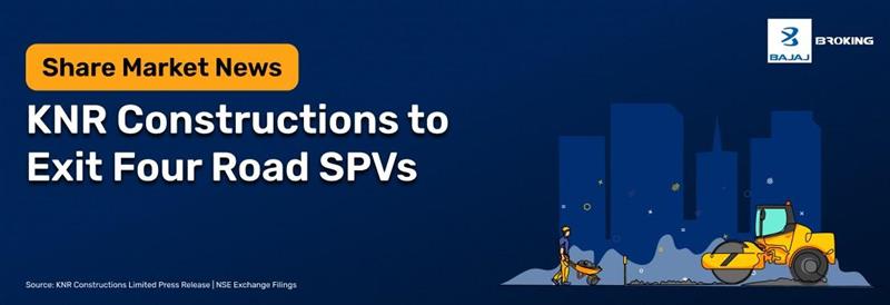 KNR Constructions Exits Four Road Projects in ₹1,543 Cr Deal
