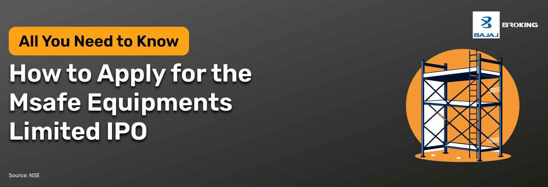 How to Apply for the Msafe Equipments Limited IPO: Step-by-Step Investment Guide