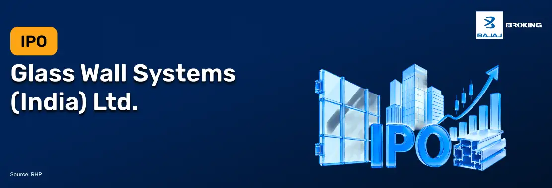 Glass Wall Systems IPO: Issue Structure and Company Details