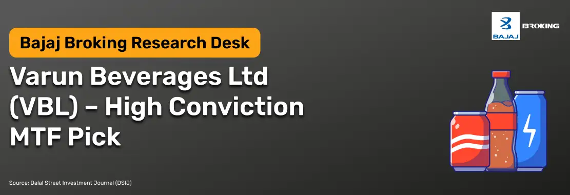 Varun Beverages Ltd (VBL) – High Conviction MTF Pick Targets 13% Upside