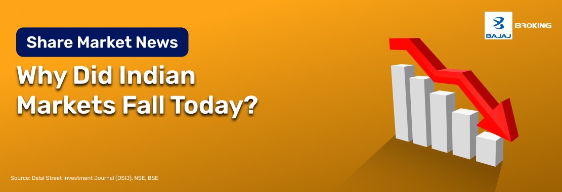 Why Did Indian Markets Fall Today?