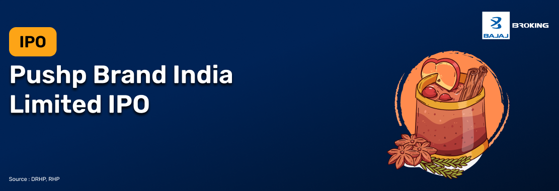  Pushp Brand IPO: Files DRHP for Fresh Issue