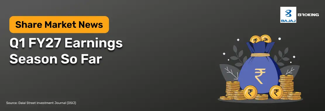 Q1 FY27 Earnings Season So Far