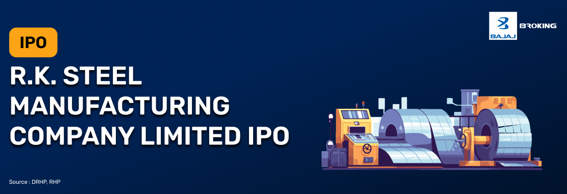  R.K. Steel Manufacturing IPO: Files DRHP for Fresh Issue