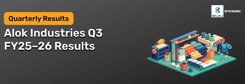 Alok Industries Q3 Results FY 25-26: Total Income ₹858.92 Crore, Net Loss ₹217.63 Crore