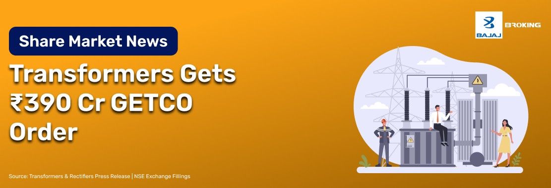Transformers & Rectifiers Wins ₹389.97 Cr Order From GETCO 