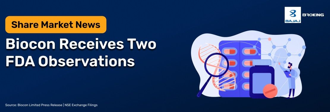 Biocon Gets Two US FDA Observations for Visakhapatnam Unit