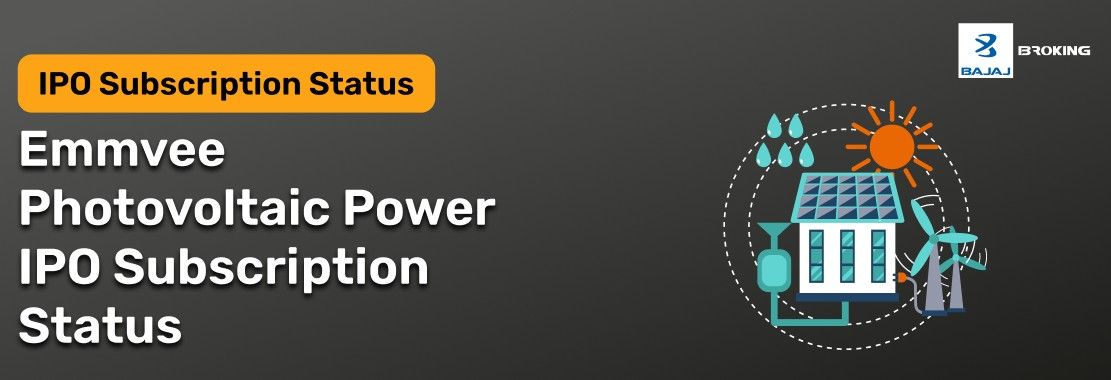 Emmvee Photovoltaic Power IPO Subscription Status: Check Subscription Status & Key Highlights