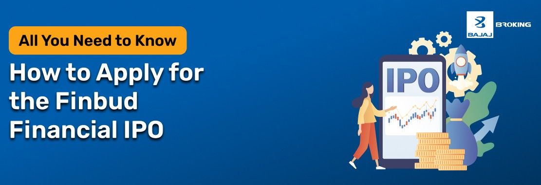 How to Apply for the Finbud Financial IPO: Step-by-Step Investment Guide