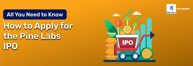 How to Apply for the Pine Labs IPO: Step-by-Step Investment Guide