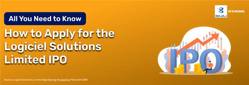 How to Apply for the Logiciel Solutions Limited IPO: Step-by-Step Investment Guide