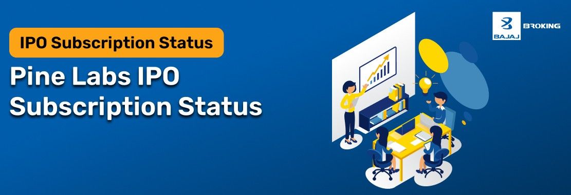 Pine Labs IPO: Check Subscription Status & Key Highlights