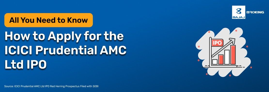How to Apply for the ICICI Prudential AMC Limited IPO: Step-by-Step Investment Guide