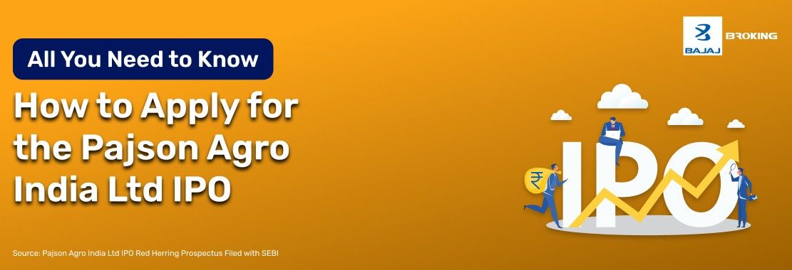 How to Apply for the Pajson Agro India Limited IPO: Step-by-Step Investment Guide