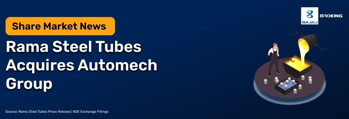 Rama Steel Tubes To Acquire UAE-Based Automech Group
