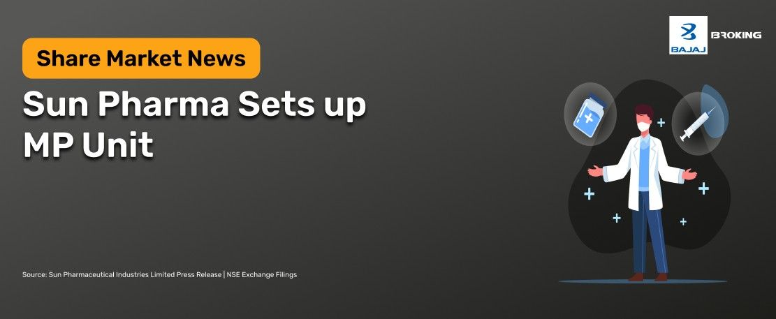 Sun Pharma to Invest ₹3,000 Crore in Madhya Pradesh Unit