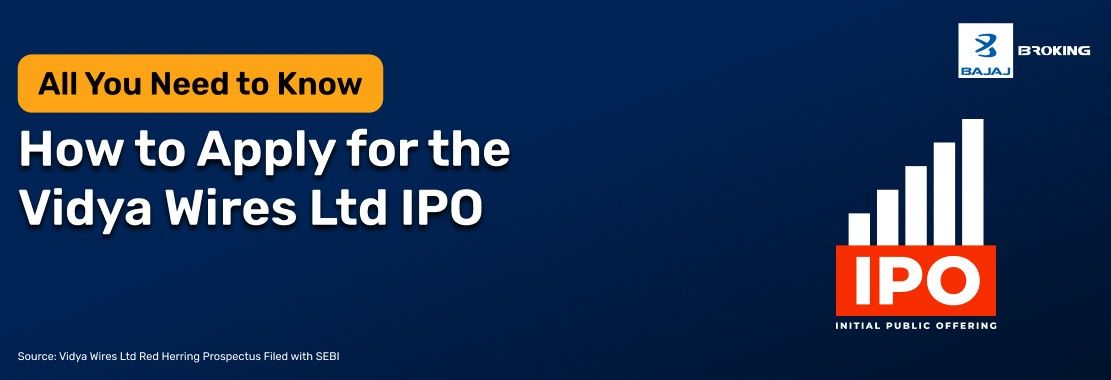 How to Apply for the Vidya Wires Limited IPO: Step-by-Step Investment Guide