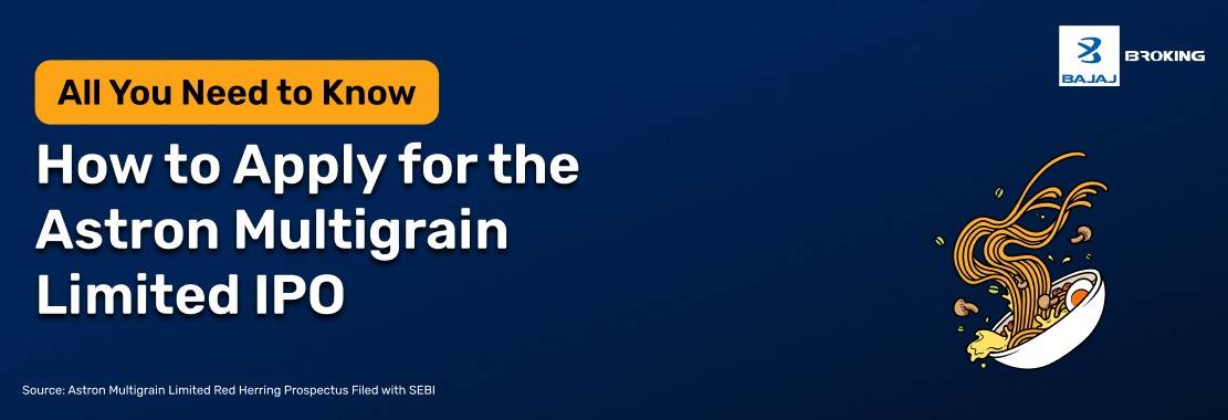 How to Apply for the Astron Multigrain Limited IPO: Step-by-Step Investment Guide