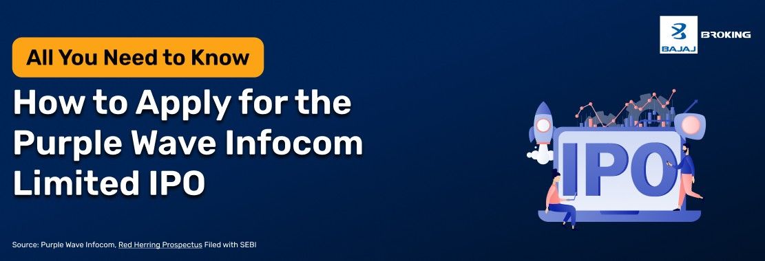 How to Apply for the Purple Wave Infocom Limited IPO: Step-by-Step Investment Guide