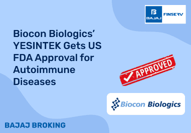 Biocon Biologics’ YESINTEK Gets US FDA Approval for Autoimmune Diseases ...