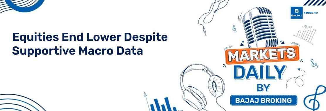 Equities End Lower Despite Supportive Macro Data