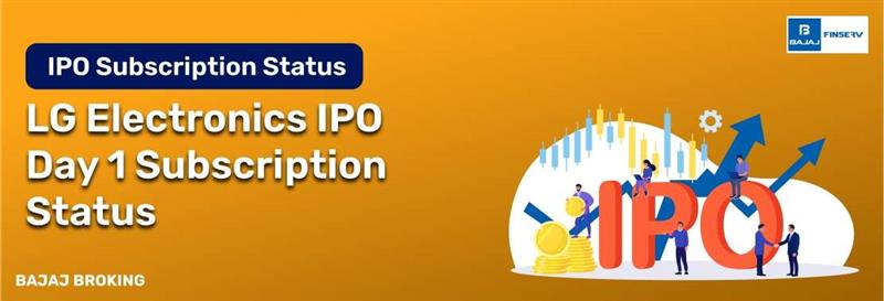 LG IPO Day 1: Check Subscription Status & Key Highlights