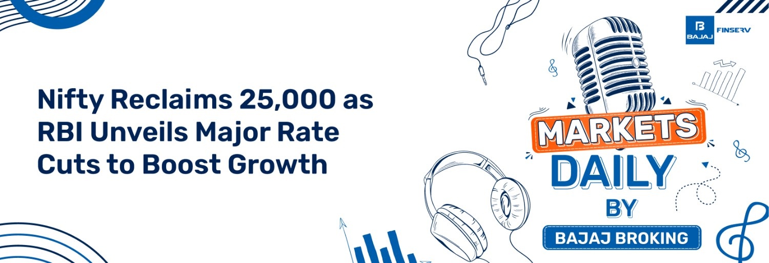 Nifty Reclaims 25,000 as RBI Unveils Major Rate Cuts to Boost Growth