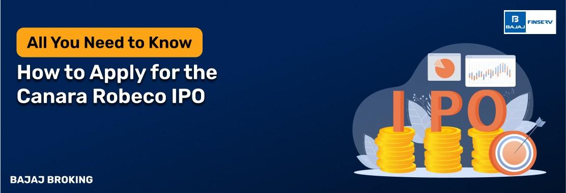 How to Apply for the Canara Robeco IPO: Step-by-Step Investment Guide