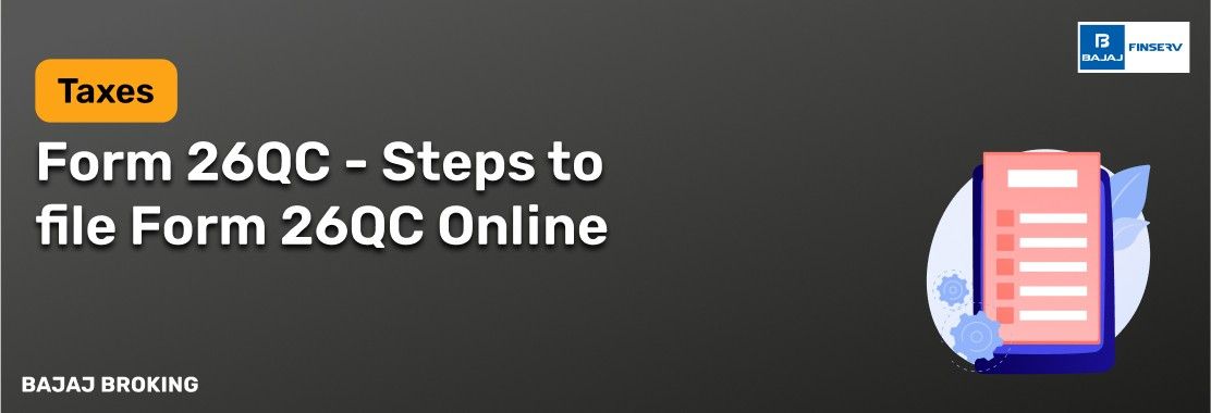 Form 26QC - Steps to File Form 26QC Online