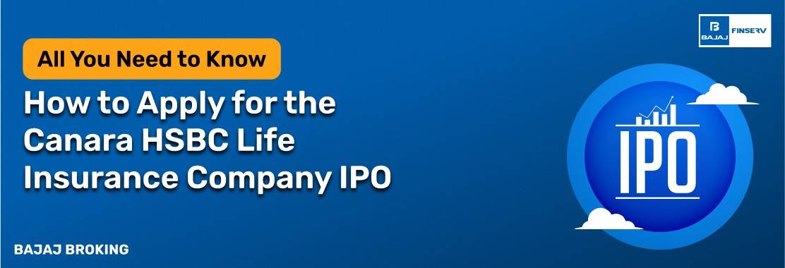 How to Apply for the Canara HSBC Life Insurance Company IPO: Step-by-Step Investment Guide