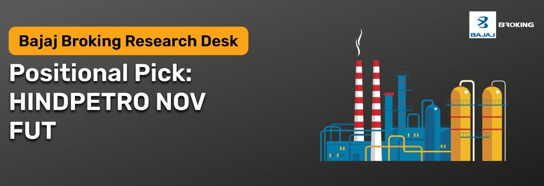 Hindustan Petroleum (HINDPETRO) Positional Pick – Nov Fut (November Futures)