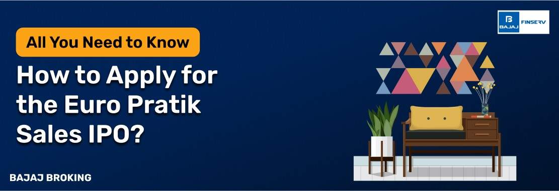 How to Apply for Euro Pratik Sales IPO?