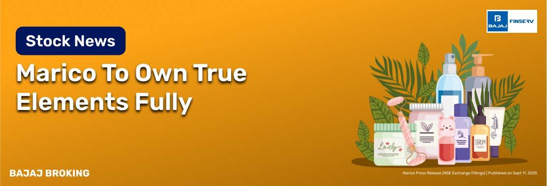 Marico to acquire remaining 46% stake in True Elements owner for ₹138 crore