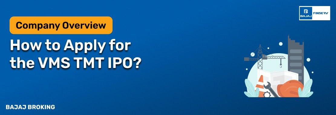 How to Apply for VMS TMT IPO?